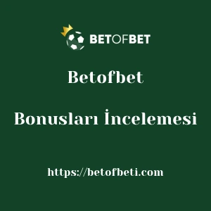 Betofbet Bonusları İncelemesi
