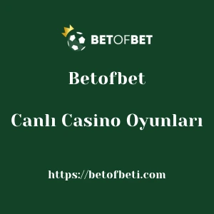 Betofbet Canlı Casino Oyunları