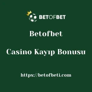 Betofbet Casino Kayıp Bonusu