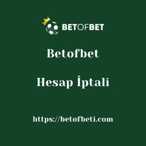 Betofbet Hesap İptali