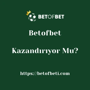 Betofbet Kazandırıyor Mu?