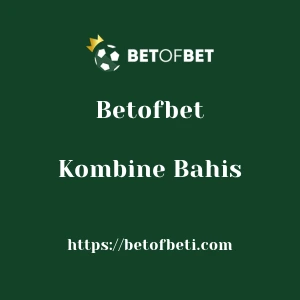 Betofbet Kombine Bahis