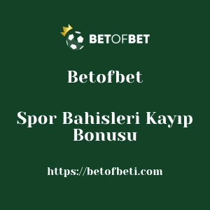 Betofbet Spor Bahisleri Kayıp Bonusu
