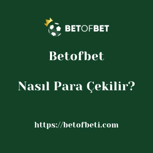 Betofbet'dan Nasıl Para Çekilir?